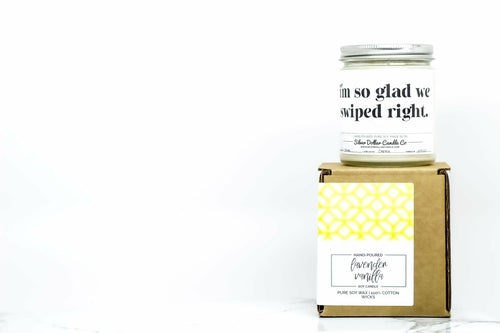 'I’m so glad we swiped right' Love Candle - 9oz Scented Soy Candle |